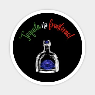 No Borders Tequila! Magnet